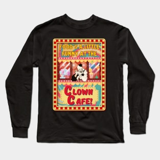 Clown Cafe with Art the Clown ! Long Sleeve T-Shirt